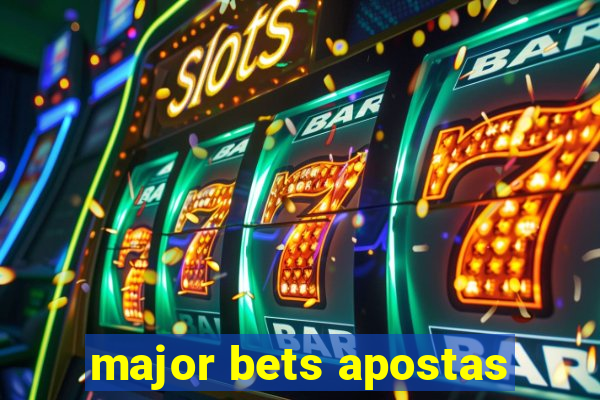 major bets apostas